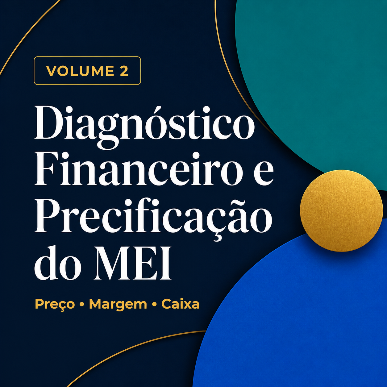 Capa do Volume 2 Diagnóstico Financeiro e Precificação do MEI